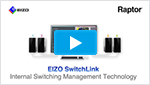 EIZO SwitchLink Internal Switching Management Technology for ATC